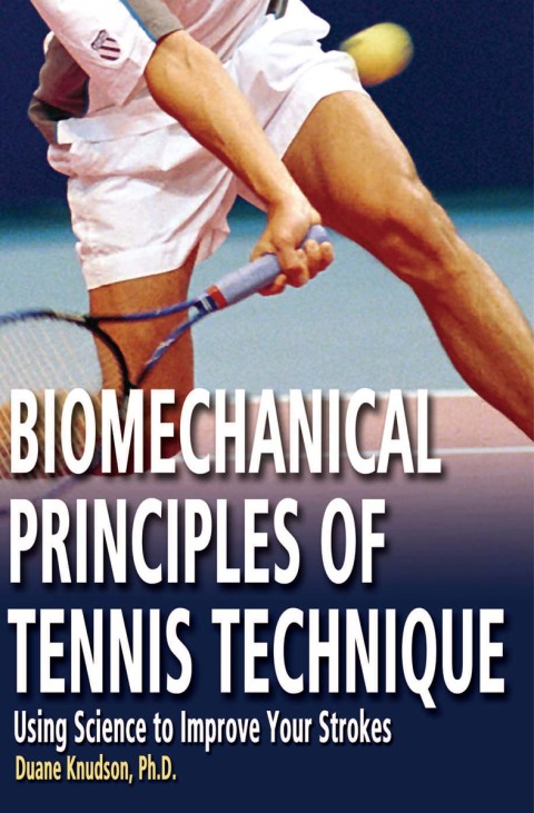 Cover image for book Biomechanical Principles of Tennis Technique