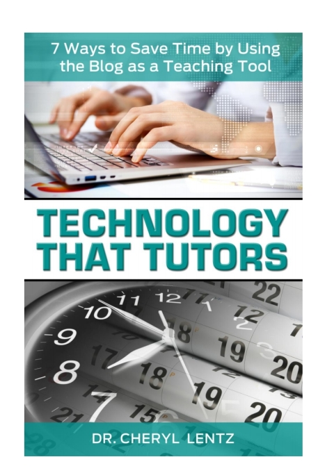 Cover image for book Technology That Tutors: 7 Ways to Save Time Using the Blog as a Teaching Tool