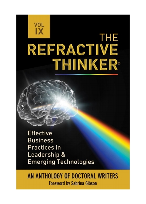 Cover image for book The Refractive Thinker®: Vol. IX: Effective Business Practices in Leadership and Emerging Technologies