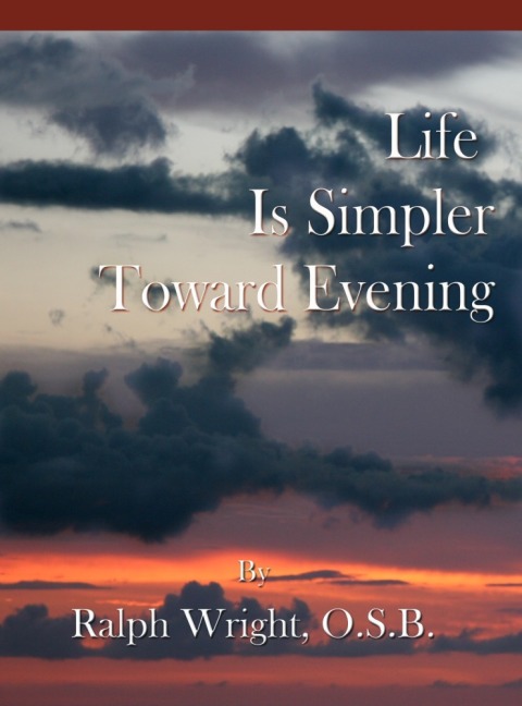 Cover image for book Life Is Simpler Toward Evening