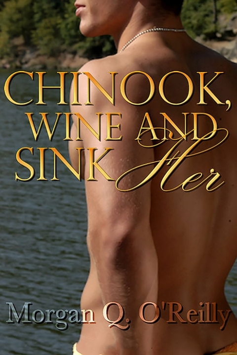 Cover image for book Chinook, Wine and Sink Her