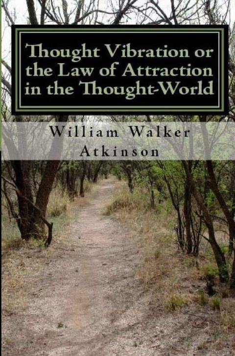Cover image for book Thought Vibration or the Law of Attraction In the Thought-World
