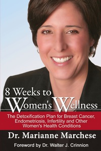 صورة الغلاف: 8 Weeks to Women's Wellness: The Detoxification Plan for Breast Cancer, Endometriosis, Infertility and Other Women's Health Conditions 9780984363551