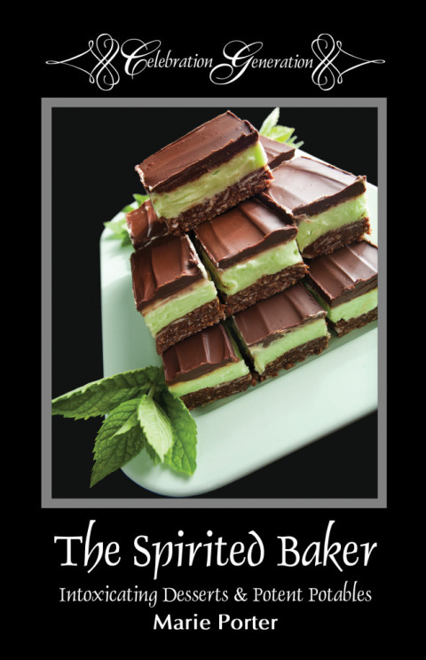 Cover image for book The Spirited Baker - Intoxicating Desserts & Potent Potables