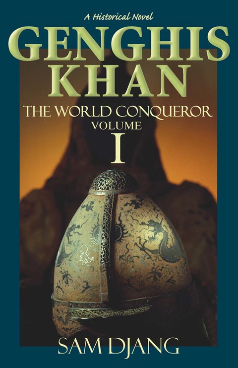 Cover image for book Genghis Khan the World Conqueror Volume 1