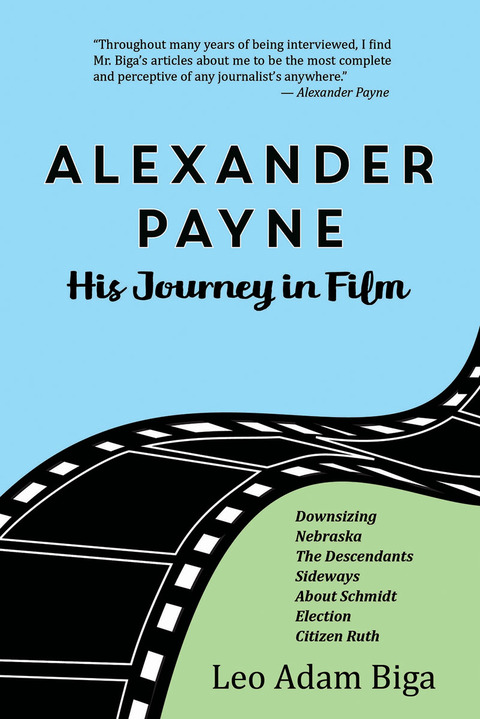 Cover image for book Alexander Payne: His Journey in Film