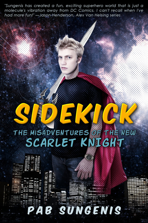 Cover image for book Sidekick: Misadventures of the New Scarlet Knight