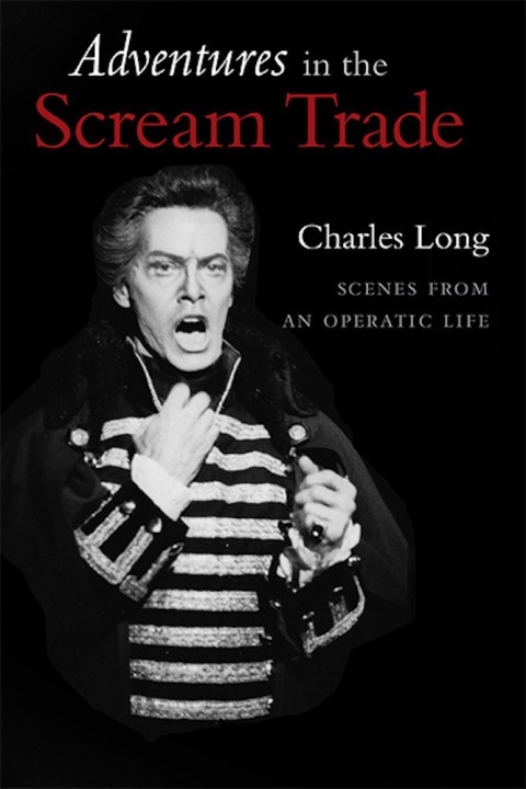 Cover image for book Adventures In the Scream Trade: Scenes from an Operatic Life