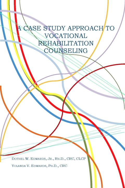 Cover image for book A Case Study Approach to Vocational Rehabilitation Counseling