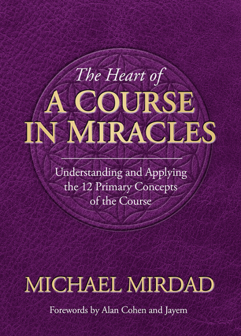 Cover image for book The Heart of A Course in Miracles
