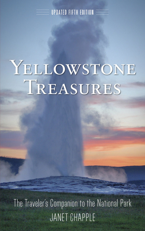 Cover image for book Yellowstone Treasures: The Traveler's Companion to the National Park
