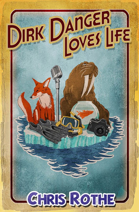 Cover image for book Dirk Danger Loves Life