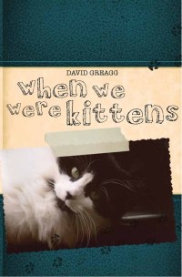 Cover image: When We Were Kittens 9780987271785