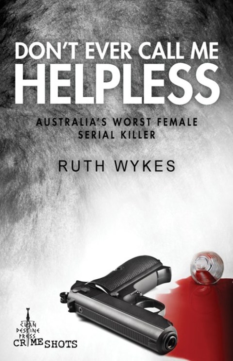 Cover image for book Don't Ever Call Me Helpless