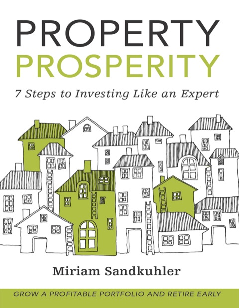Cover image for book Property Prosperity: 7 Steps to Investing Like an Expert