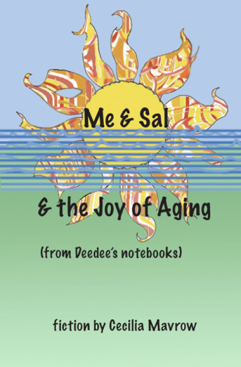 Cover image for book Me & Sal, & the Joy of Aging