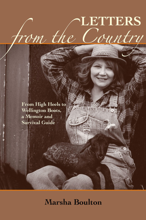 Cover image for book Letters from the Country: From High Heels to Wellington Books. A Memoir and Survival Guide