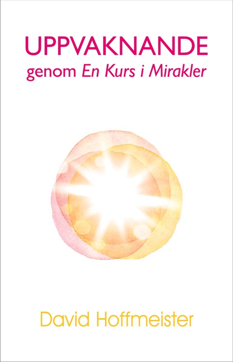 Cover image for book Uppvaknande genom En Kurs i Mirakler
