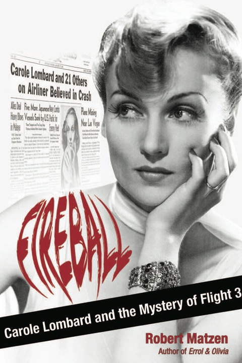 Cover image for book Fireball: Carole Lombard and the Mystery of Flight 3