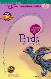 صورة الغلاف: Birds of a Feather: Beyond Projects: The CF Sculpture Series Book 6 9780980231427
