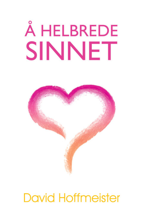 Cover image for book A Helbrede Sinnet