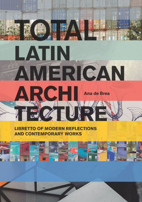 Cover image for book Total Latin American Architecture