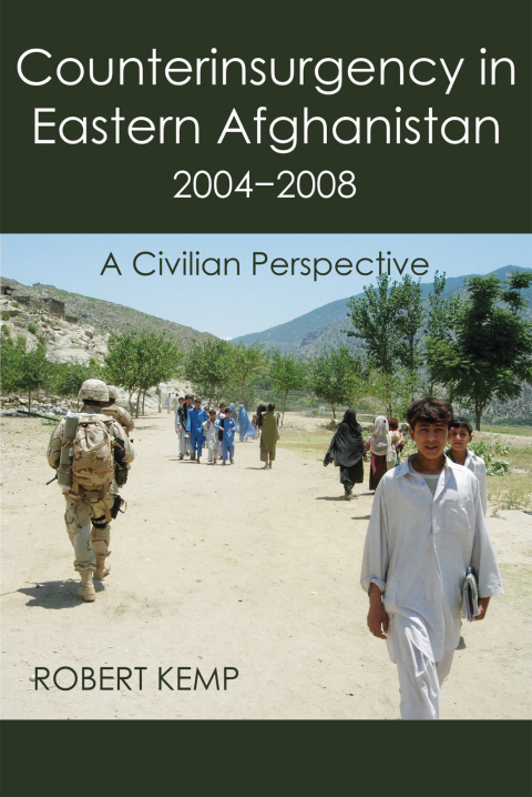 Cover image for book Counterinsurgency In Eastern Afghanistan 2004-2008: A Civilian Perspective