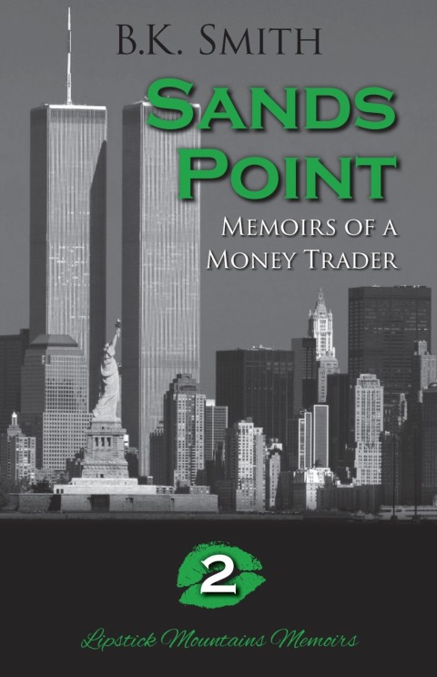 Cover image for book Sands Point - Memoirs of a Money Trader