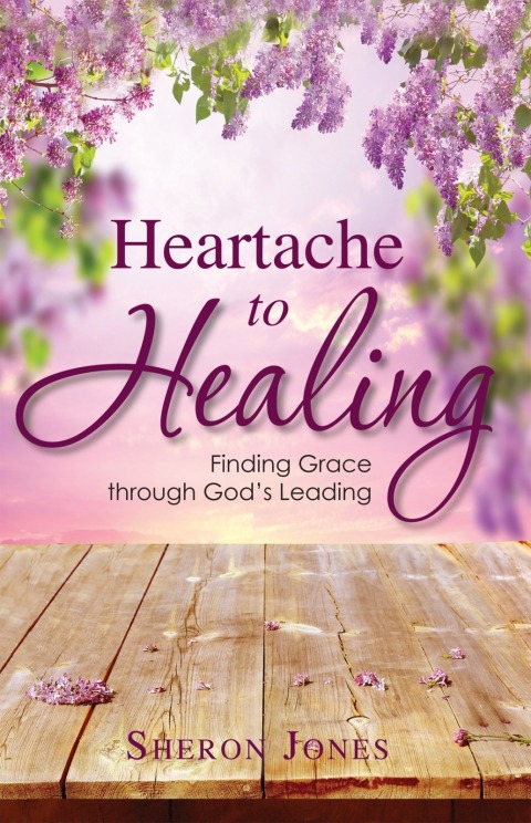 Cover image for book Heartache to Healing