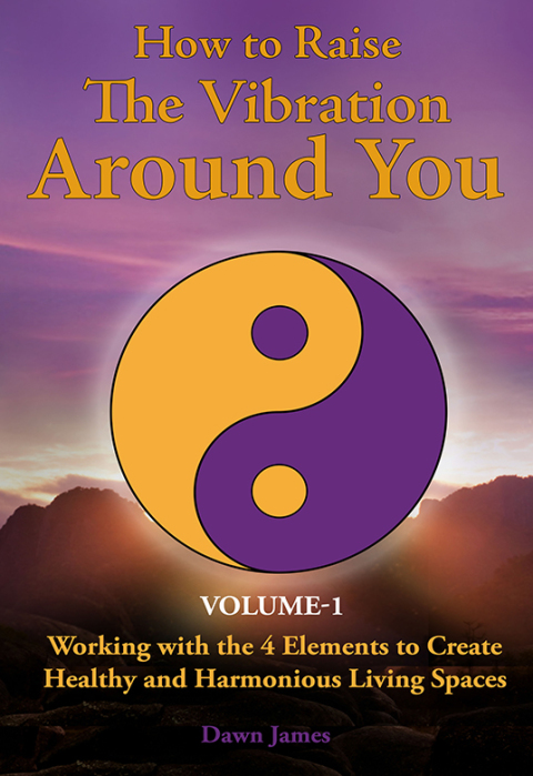 Cover image for book How to Raise the Vibration around You, Volume I