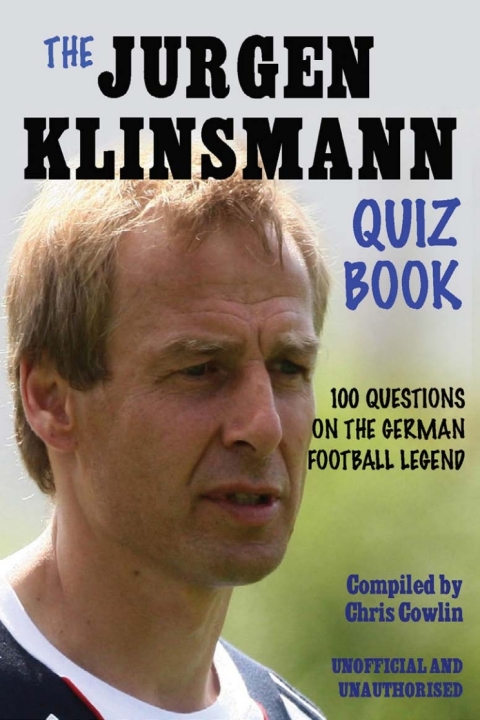 Cover image for book The Jürgen Klinsmann Quiz Book