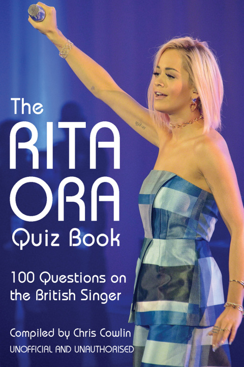 Cover image for book The Rita Ora Quiz Book