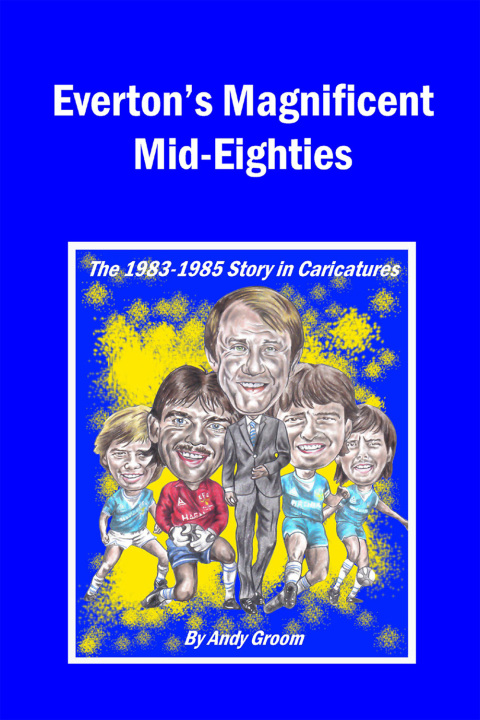 Cover image for book Everton's Magnificent Mid-Eighties