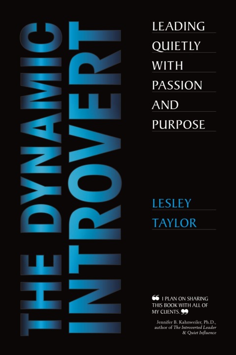 Cover image for book The Dynamic Introvert: Leading Quietly with Passion and Purpose