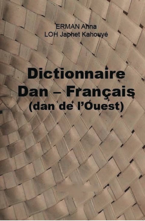 Cover image for book Le Dictionnaire Dan-Français