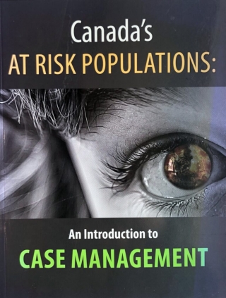 Canada's At Risk Populations: An Introduction to Case Management