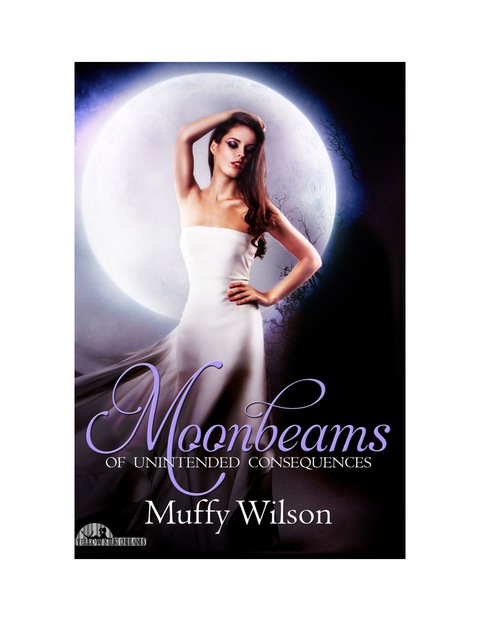 Cover image for book Moonbeams of Unintended Consequences