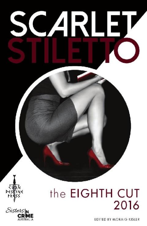 Cover image for book Scarlet Stiletto: The Eighth Cut - 2016