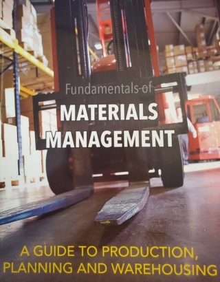 Fundamentals of Materials Management: A Guide to Production, Planning and Warehousing