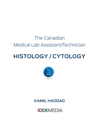 Cytology and Histology for the Canadian Lab Technician