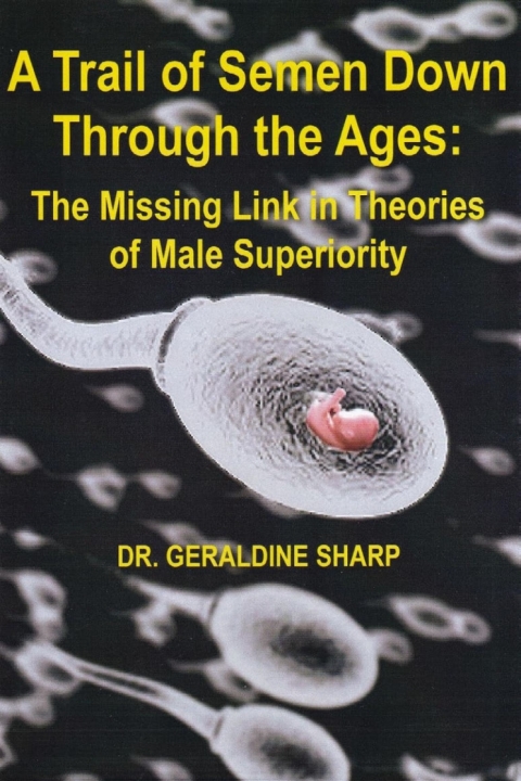 Cover image for book A Trail of Semen Down Through the Ages