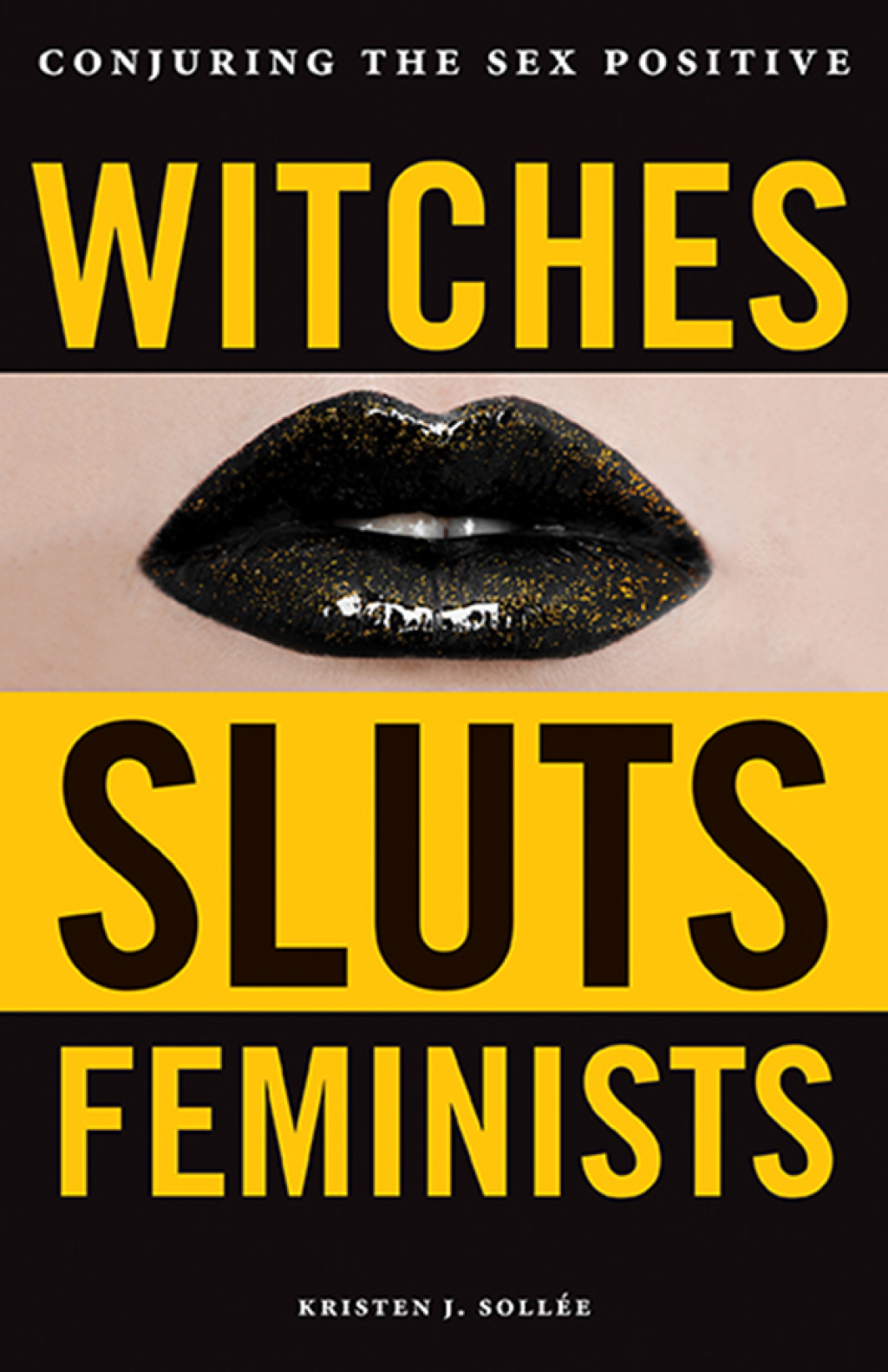 Reflowable Witches, Sluts, Feminists; $9.95