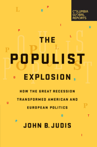 Cover image: The Populist Explosion 9780997126440