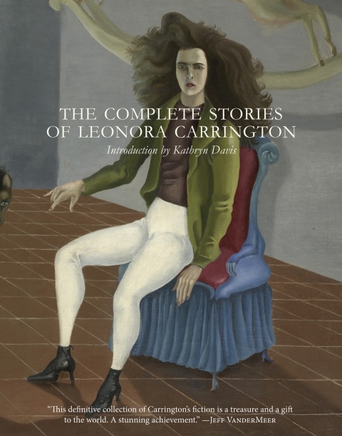Cover image for book The Complete Stories of Leonora Carrington