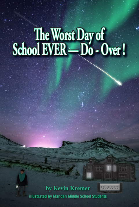 Cover image for book The Worst Day of School EVER—Do-Over!