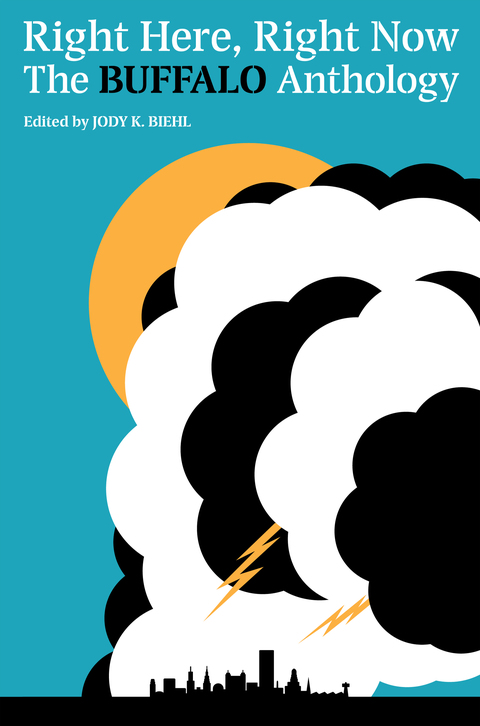 Cover image for book Right Here, Right Now: The Buffalo Anthology