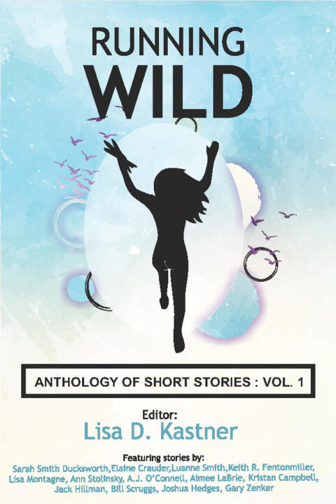 Running Wild Anthology of Stories Volume 1 