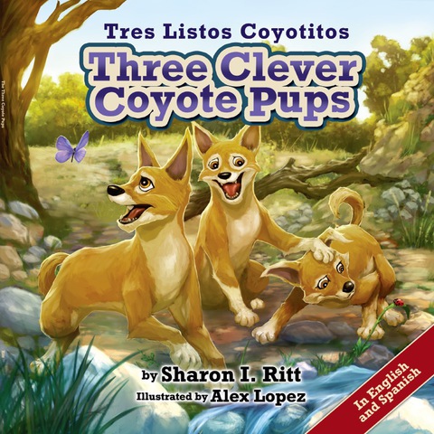 Cover image for book Three Clever Coyote Pups (Tres Listos Coyotitos)