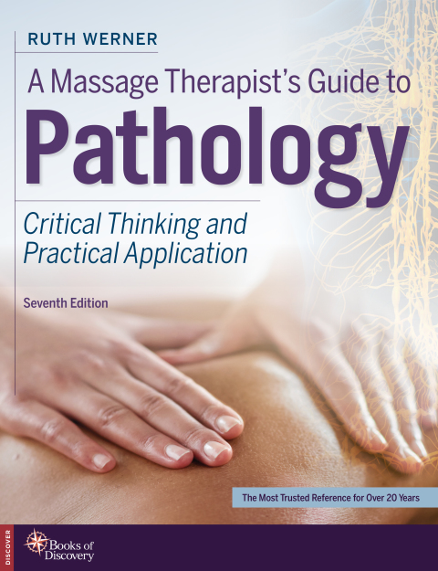 Cover image for book A Massage Therapists Guide to Pathology: Critical Thinking and Practical Application