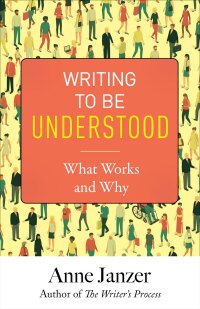Cover image: Writing to Be Understood 1st edition 9780999624821